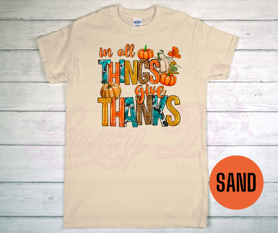 In All Things Give Thanks Fall Shirt